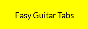Easy Guitar Tabs